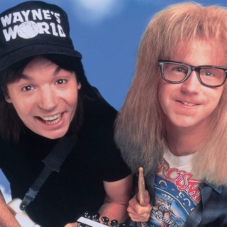 Party On Wayne! Party on Garth!