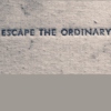 Escape The Ordinary