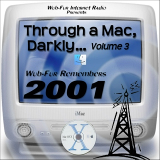 Through a Mac, Darkly… Vol 3: Wub-Fur Remembers 2001