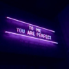 to me, you are perfect