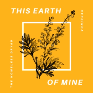 This Earth of Mine-Verdínqa's Playlist {BAM}