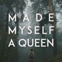 Made Myself a Queen