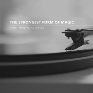 The Strongest Form of Magic