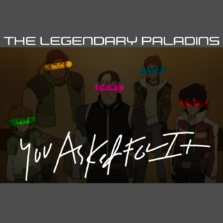 The Legendary Paladins - You Asked For It
