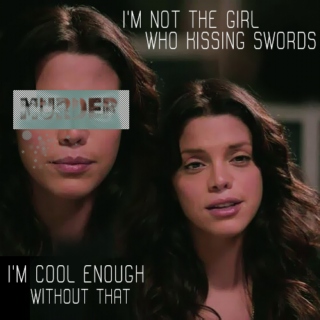 I'm not the girl who kissing swords | I'm cool enough without that