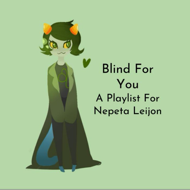 Blind For You - A Playlist For Nepeta Leijon