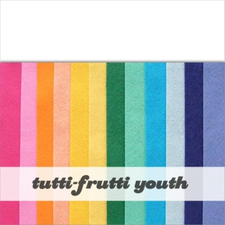 tutti-frutti youth