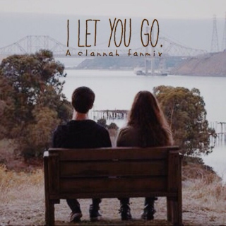 I Let You Go.