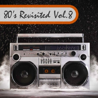 80's Revisited Vol. 8