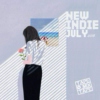 New Indie July 2018 [o=o]