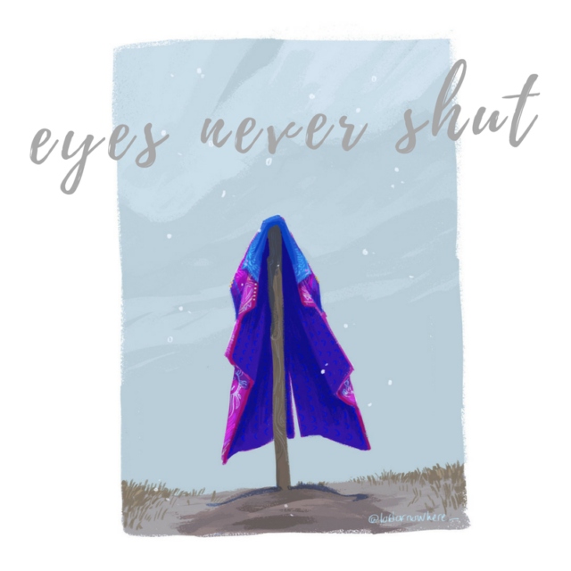 eyes never shut