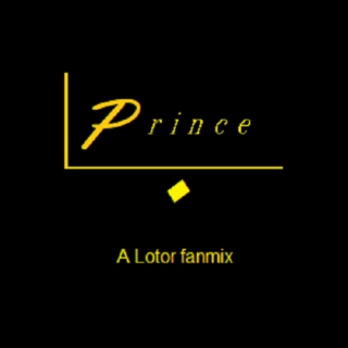 Prince - A Lotor Fanmix