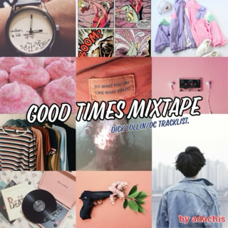 good times mixtape