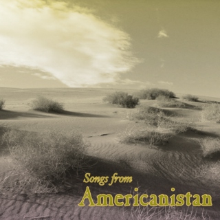 Songs from Americanistan