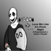 Love Me Like It’s Prom Night - A Napstablook x Gaster Playlist