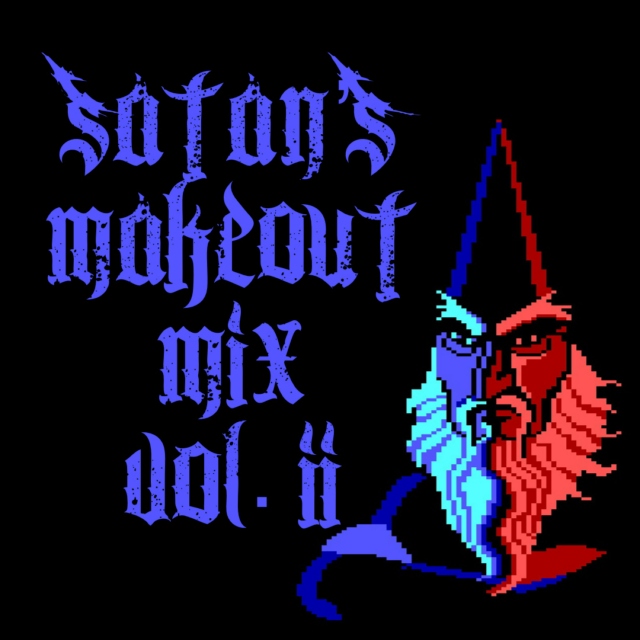 Satan's Makeout Mix Vol.2