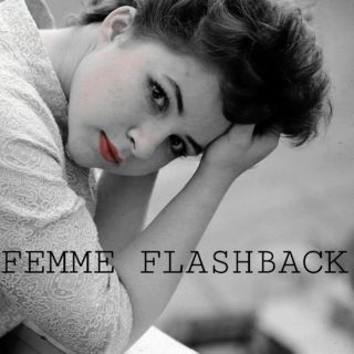 Femme Flashback