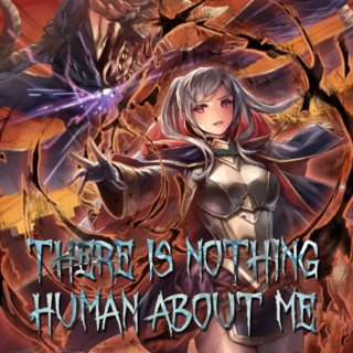THERE IS NOTHING HUMAN ABOUT ME