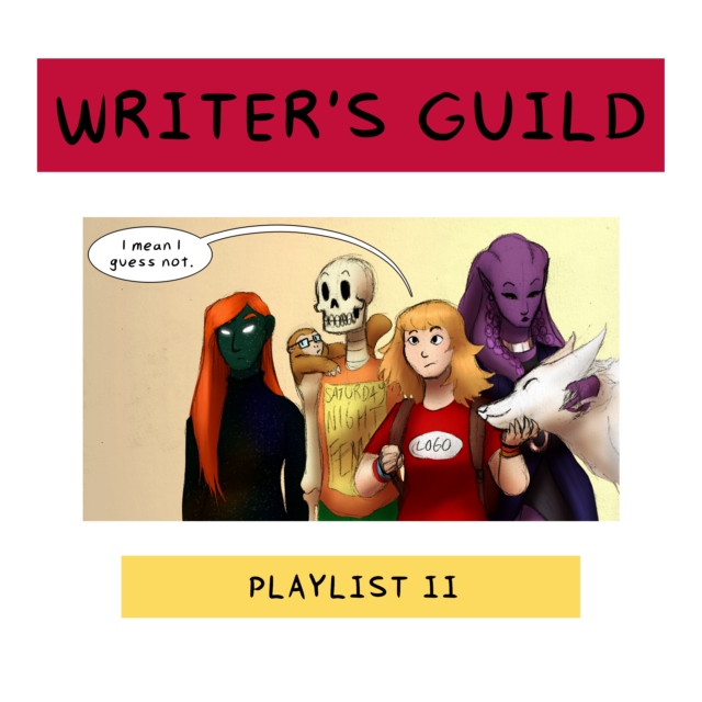 Writer's Guild - The Playlist II
