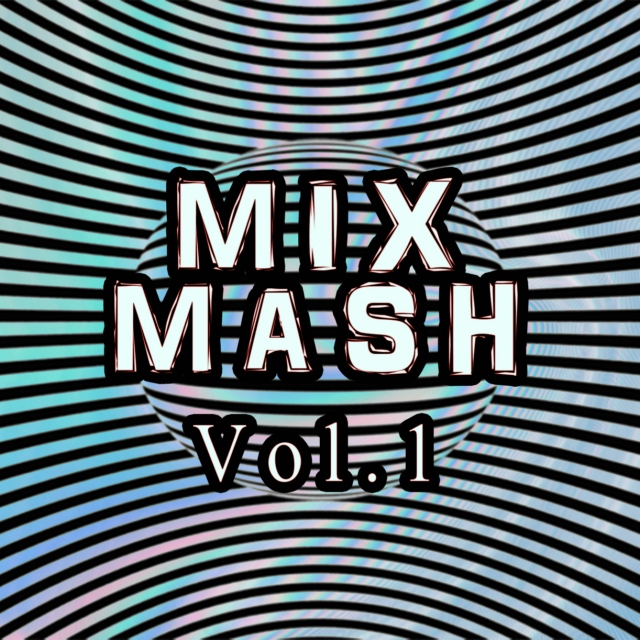 Mix Mash Volume 1