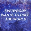 RULE THE WORLD