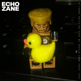 Echo Zane - Is There Anything Else We Should Know About You?