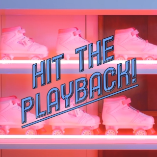hit the playback!