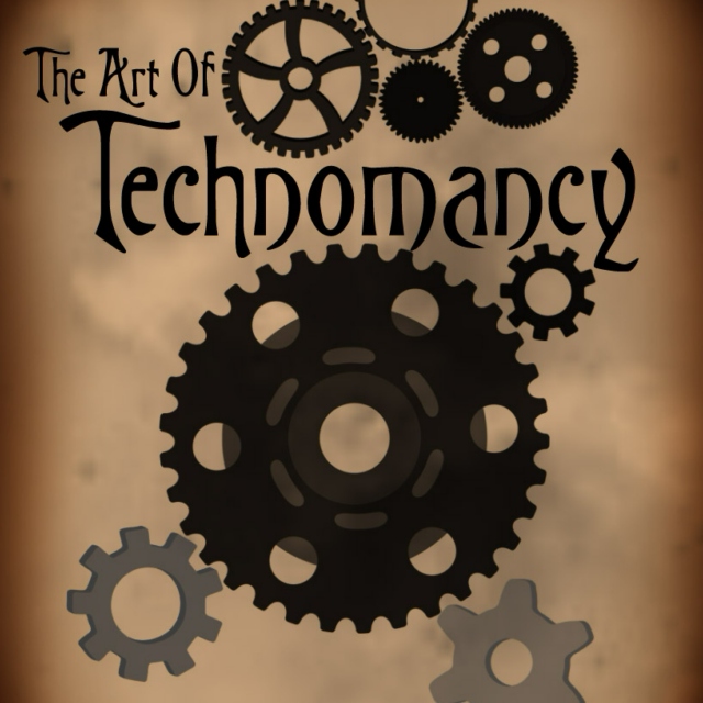 The Art Of Technomancy