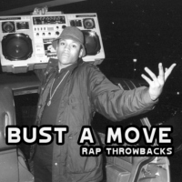 Bust A Move (rap throwbacks)