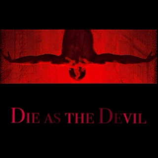 Die as the Devil