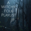 A Witchy Folk Playlist