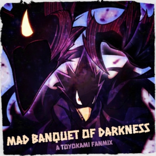 mad banquet of darkness