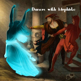Dances with Mephisto