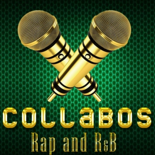 COLLABOS Rap and R and B 