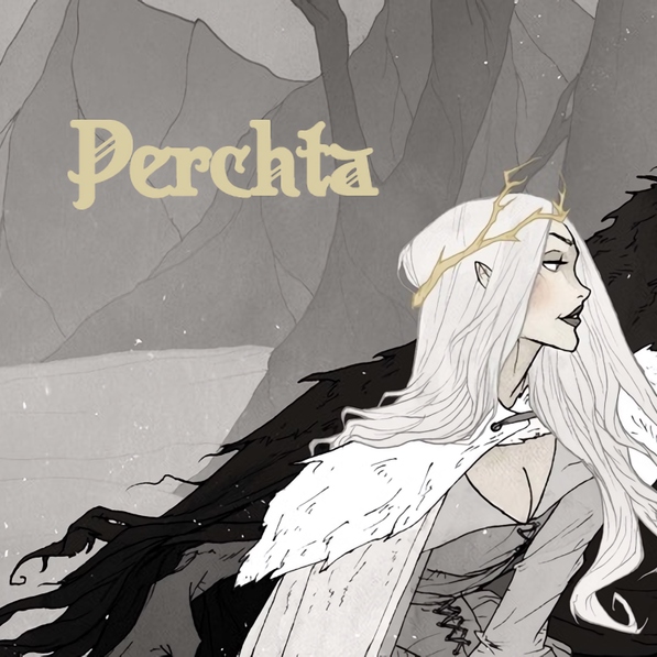 Perchta, White Queen of Yuletide