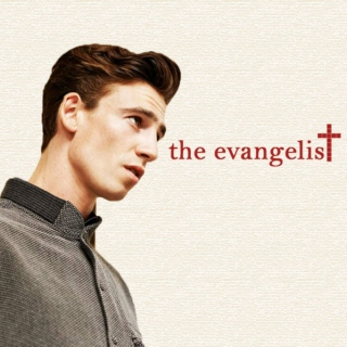 the evangelist // eli ever