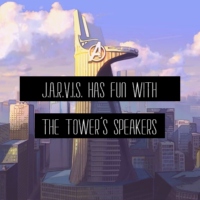 J.A.R.V.I.S. has fun with the tower's speakers