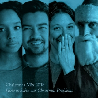 Christmas Mix 2018: How to Solve our Christmas Problems