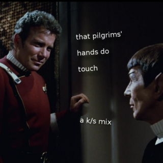 that pilgrims' hands do touch -
