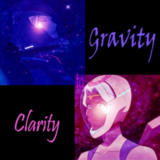 Clarity to Gravity