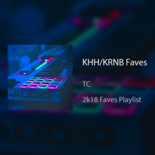 2k18 KHH/KRNB Faves