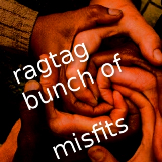 ragtag bunch of misfits