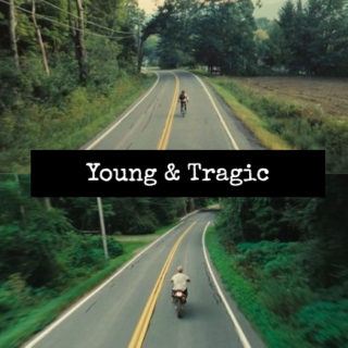 Beyond The Pines // Young & Tragic