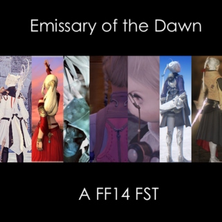Emissary of the Dawn [A FF14 FST]