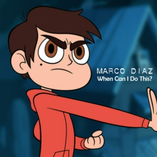 Marco Diaz - When Can I Do This?