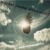 murder capital of the world