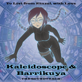 Kaleidoscope and Barrikuya - The Soundtrack
