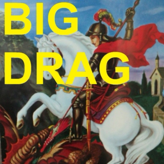 BIG DRAG //mix 