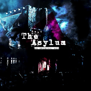 The Asylum.