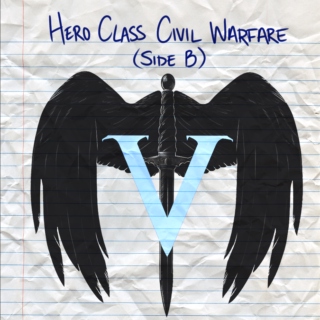 Hero Class Civil Warfare Side B)
